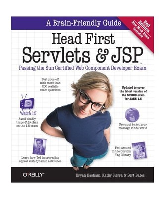 Head First Servlets and JSP: Passing the Sun Certified Web Component Developer E