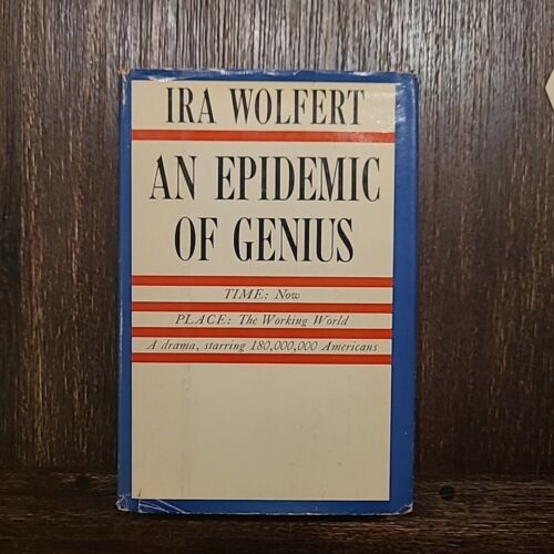 An Epidemic Of Genius Ira Wolfert 1960 Hc Dj Gc Time Working World Drama America - Picture 1 of 12