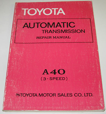 Werkstatthandbuch Toyota Automatic Transmission A-40 3-Speed Stand April 1973!