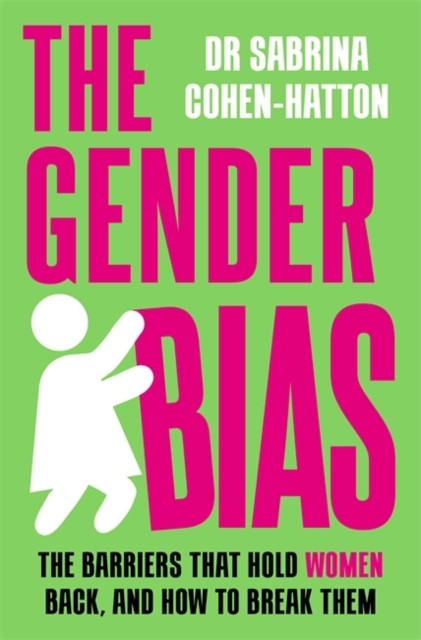 The Gender Bias: The Barriers That Hold Women Back, And How To Break Them - Image 6