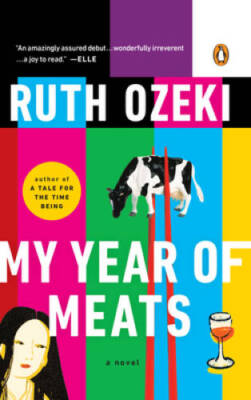 My Year of Meats - Paperback By Ruth L. Ozeki - VERY GOOD