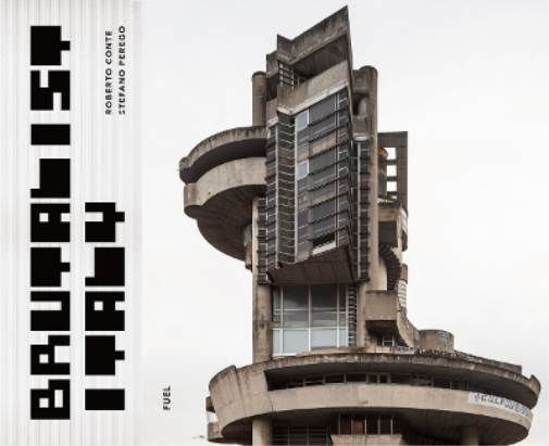 Roberto Conte Stefano Perego FUEL Brutalist Italy (Copertina rigida)