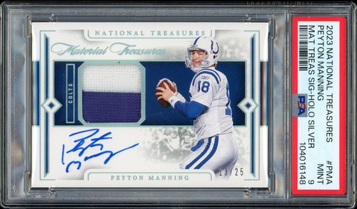 2023 National Treasures Peyton Manning Material Treasures Patch Auto /25 PSA 9