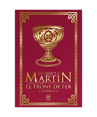 Le trône de fer: L'intégrale [3], Martin, George R. R.