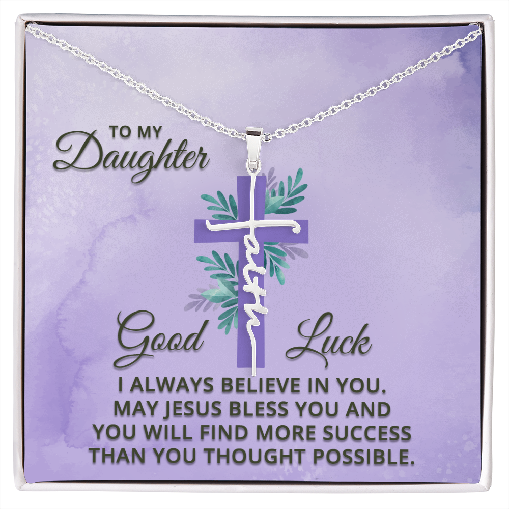Necklace Cross FAITH Pendant Necklace Gift, To My Daughter, I Believe In You!