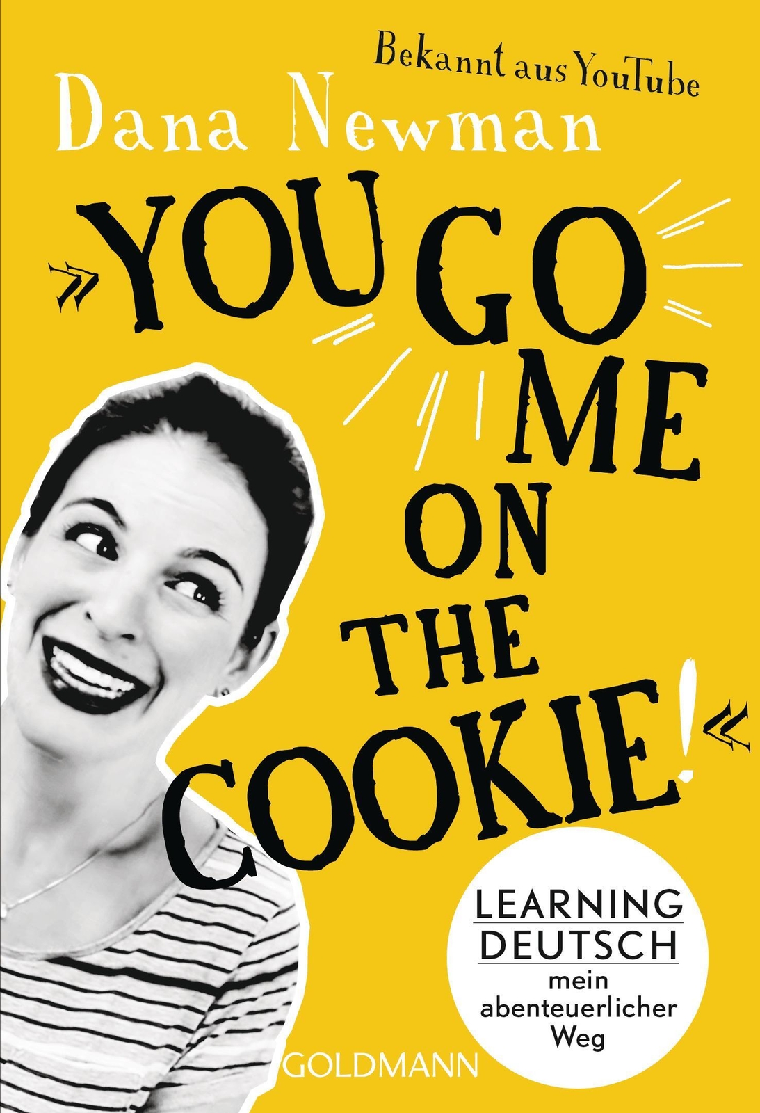 You Go Me On The Cookie | Learning Deutsch - Mein Abenteuerlicher Weg