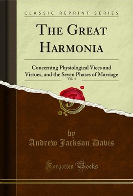 The Great Harmonia, Vol. 4: Concerning Physiological Vices and Virtues