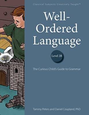 Well-Ordered Language Level 2B: The Curious Child's Guide to Grammar - GOOD