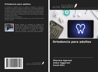 Bhavana Agarwal (U. A.) | Ortodoncia Para Adultos | Taschenbuch | Spanisch