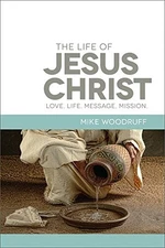 The Life of Jesus Christ, Packaging May Vary - Mike Woodruff - Good - See co...