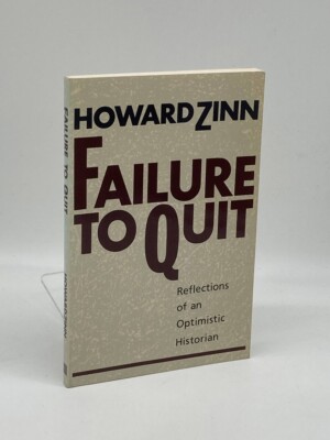 Failure to Quit Reflections of an Optimistic Historian