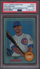 2017 Topps Heritage 500 Kris Bryant Chrome Blue Refractor PSA 10 Gem Mint #68