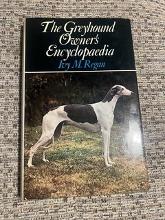 Vintage Hardback dog Book 1975 The Greyhound Owner's Encyclopedia by Ivy M Regan