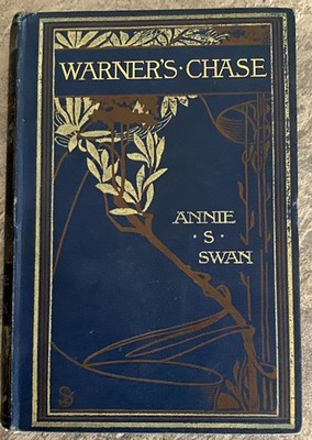 Warner's Chase: Or The Gentle Heart by Annie S. Swan