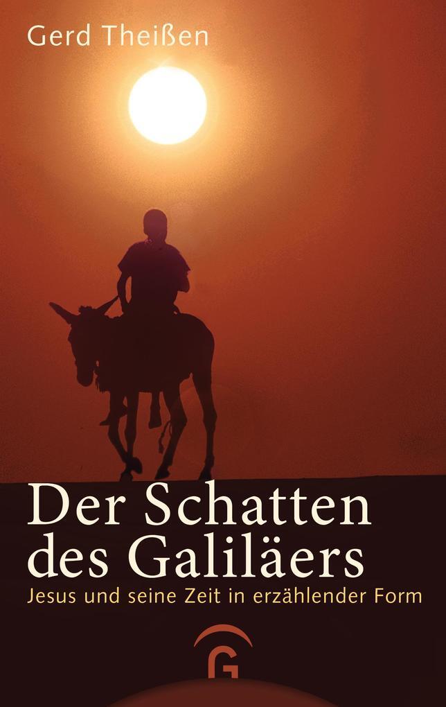 Der Schatten Des Galiläers. Sonderausgabe | Gerd Theißen | 2004 |
