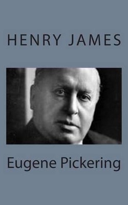 Eugene Pickering by Henry James (English) Paperback Book