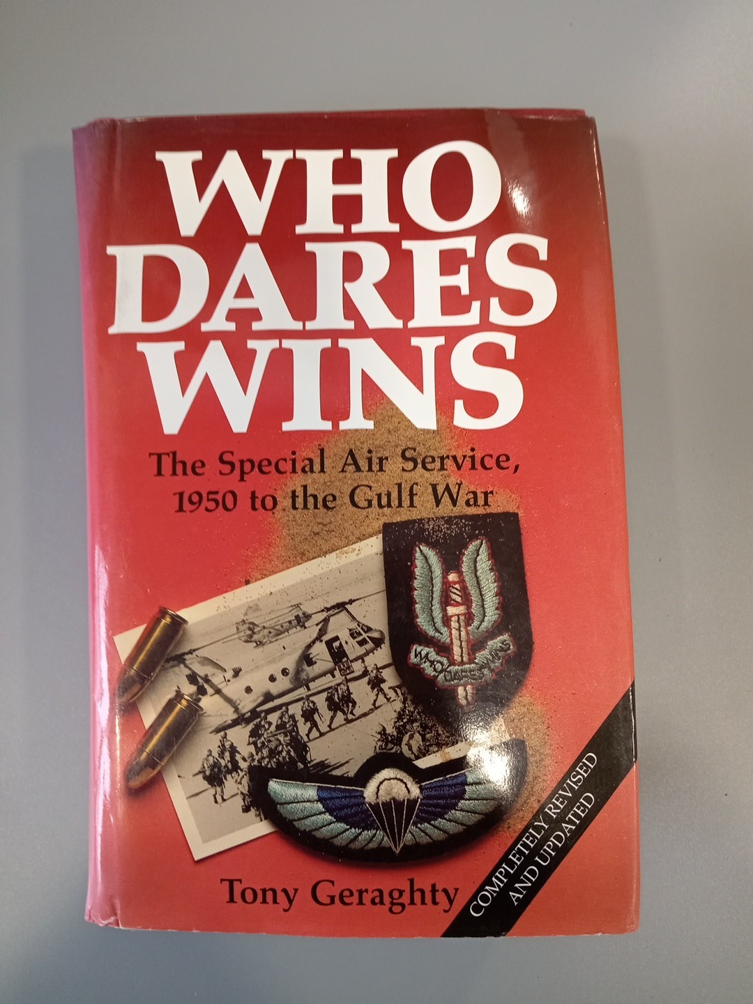 Who Dares Wins: The Story of the SAS, 1950-92 (Hardcover)-Tony Geraghty BK812
