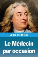 Louis De Boissy | Le MéDecin Par Occasion | Taschenbuch | FranzöSisch (2025)