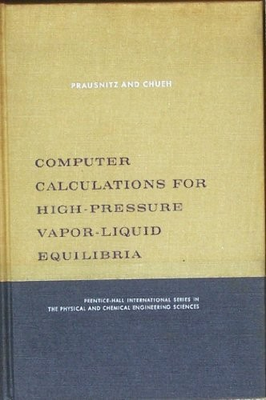 #ad COMPUTER CALCULATIONS FOR HIGH PRESSURE VAPOR LIQUID By J. M ; Chueh Prausnitz $120.49