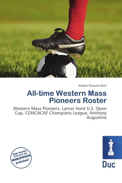 Jordan Naoum | All-Time Western Mass Pioneers Roster | Taschenbuch | Englisch-image
