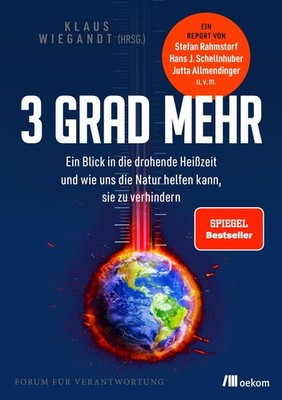 3 Grad mehr Ein Blick in die drohende Heißzeit und wie uns die Natur helfen k...