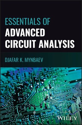 Essentials of Advanced Circuit Analysis | Djafar K. Mynbaev | 2024 | englisch
