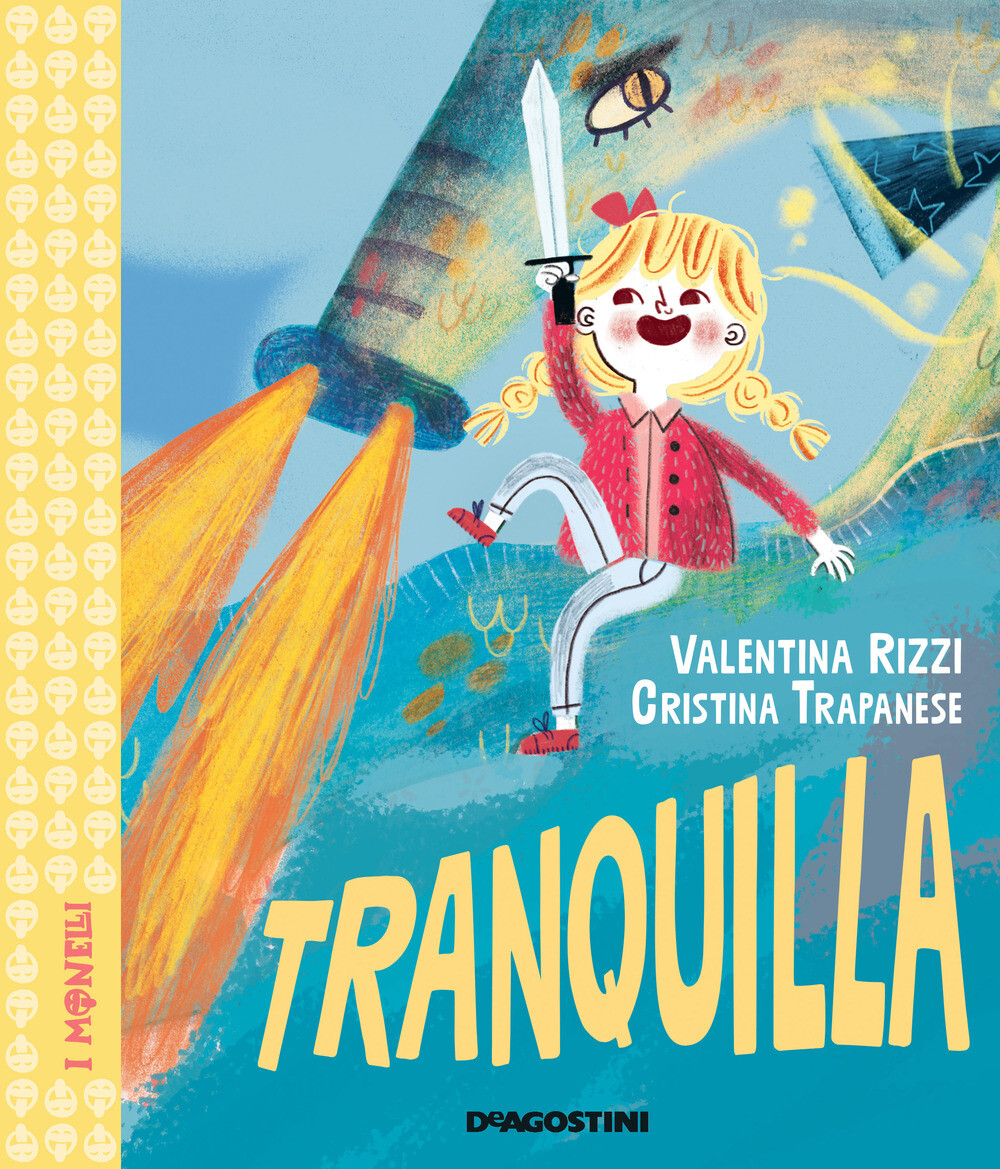Tranquilla. Ediz. a colori - Rizzi Valentina