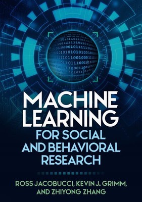 Machine Learning for Social and Behavioral Research, Paperback by Jacobucci, ...
