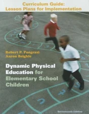 Dynamic Physical Education Curriculum Guide: Lesson Plans for Implementation