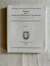 BULLETIN DE LA SOCIETE DE L’HISTOIRE DE L’ART FRANÇAIS 2014
