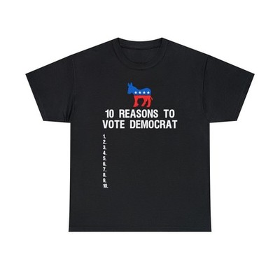 Democrat Cotton T Shirt 10 Reasons To Vote List Graphic Casual Black Tee