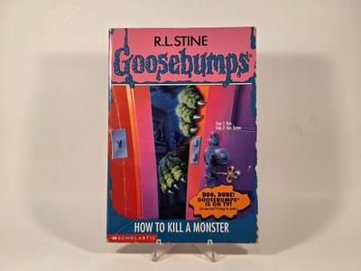 Goosebumps How to Kill a Monster 1st Edition Cheap, not mint R. L. Stine