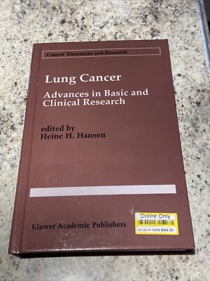 Cancer Treatment and Research Ser.: Lung Cancer : Advances in Basic and Clinical