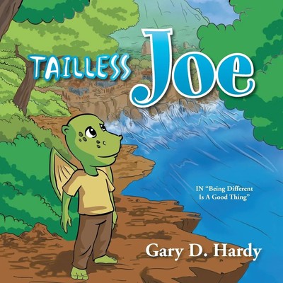 Tailless Joe In ''Being Different Is a Good Thing'' Gary D. Hardy Taschenbuch