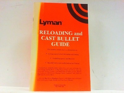 Reloading and Cast Bullet Guide. Lyman Products Corporation: