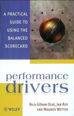 Performance Drivers A Practical Guide to Using the by Jan Roy PAPERBACK