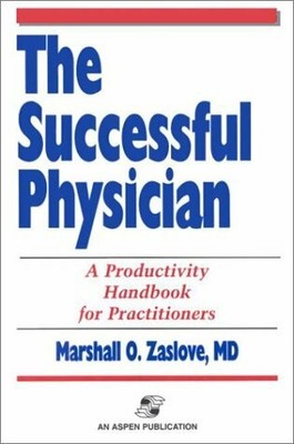 The Successful Physician: A Productivity Buch Aspen Publishers Inc.,U.S.