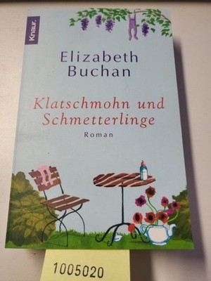 Klatschmohn und Schmetterlinge: Roman Buchan, Elizabeth und Georgia Sommerfeld: