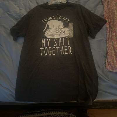 Trying to Get My Sht Together Shirt Funny Cat Mom Shirt Cat Life Shirts