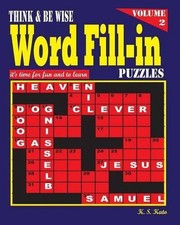 Think & be Wise Word Fill Ins, Vol. 2 by K.S. Kato (English) Paperback Book