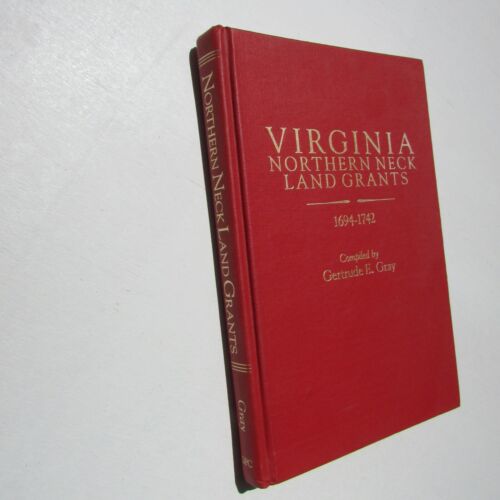 Virginia Northern Neck Land Grants 1694-1742 Getrude Gray 1987 Genealogy Book - Picture 2 of 10