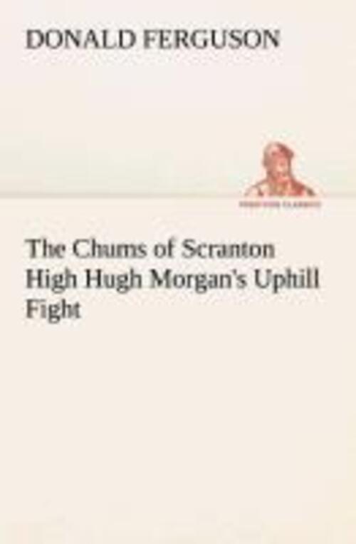 Thumbnail - Donald Ferguson | The Chums Of Scranton High Hugh Morgan's Uphill