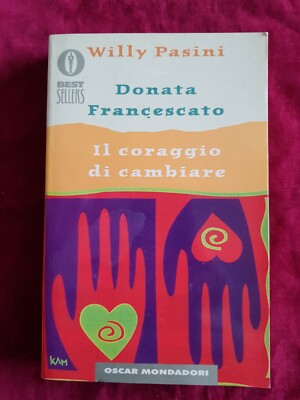Buch Der Mut zur Veränderung Willy Pasini Donata Francescato T10