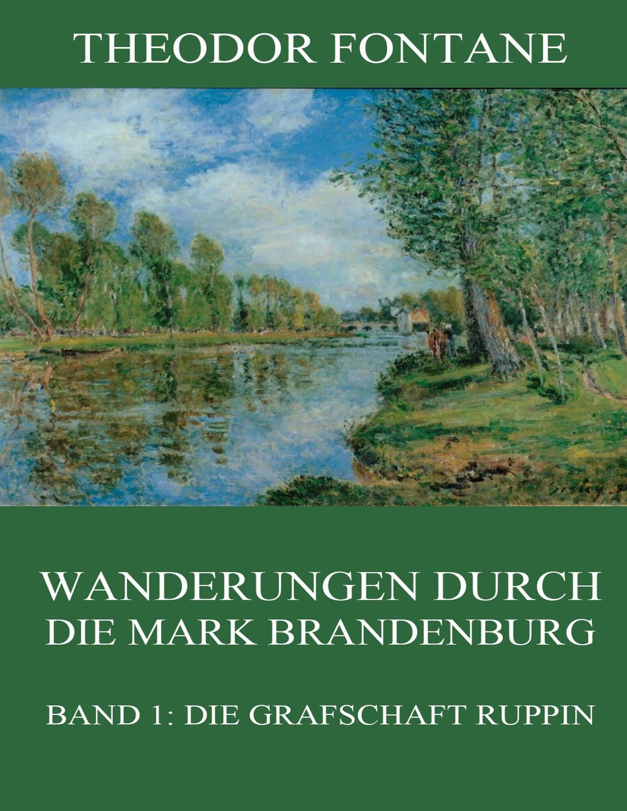 Thumbnail - Wanderungen Durch Die Mark Brandenburg, Band 1: Die Grafschaft Ruppin