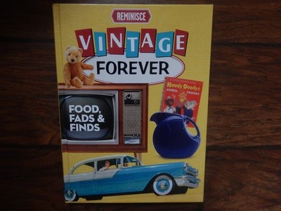 2019 Reminisce Book ''Vintage Forever''-  Foods, Fads and Finds Hardcover