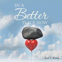 In A Better Place Now Karl T. Woods Taschenbuch Kartoniert / Broschiert Englisch