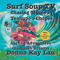 Donna Kay Lau | Surf Soup TV | Taschenbuch | Englisch (2024) | EAN 9781956022865
