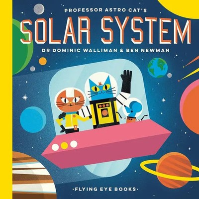 Professor Astro Cat's Solar System | Dominic Walliman | Englisch | Buch | 2017
