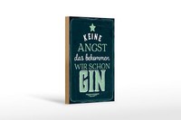 Holzschild Spruch 20X30 Cm Keine Angst Das Bekommen Wir Schon Gin Deko Schild