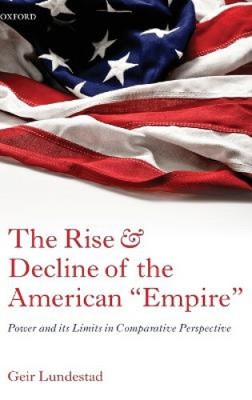 Aufstieg und Niedergang des amerikanischen ''Imperiums'': Macht und ihre Grenzen in